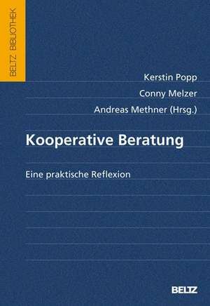 Kooperative Beratung - Eine praktische Reflexion de Kerstin Popp