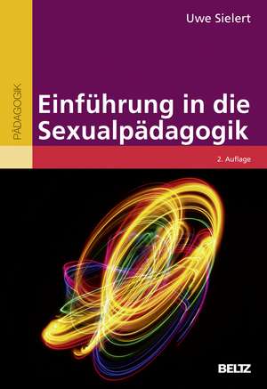 Einführung in die Sexualpädagogik de Uwe Sielert