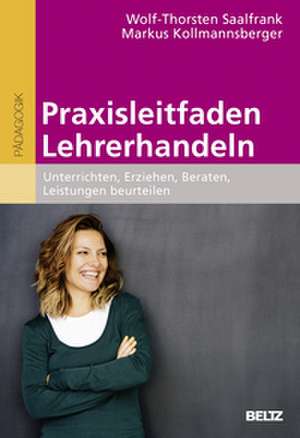 Praxisleitfaden Lehrerhandeln de Wolf-Thorsten Saalfrank