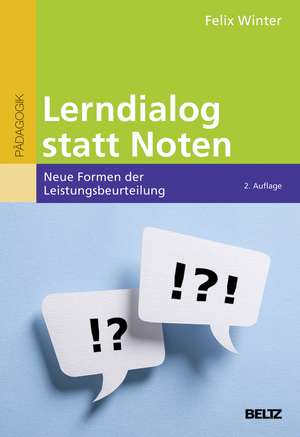 Lerndialog statt Noten de Felix Winter