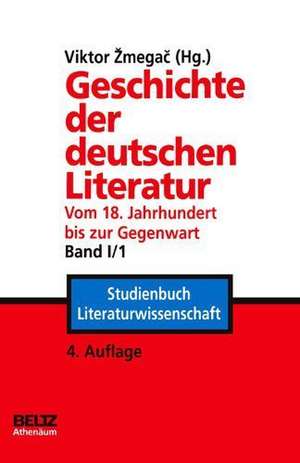 Geschichte der deutschen Literatur Band I/1 de Viktor Zmegac