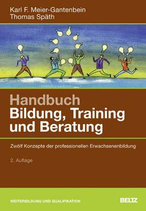 Handbuch Bildung, Training und Beratung de Karl F. Meier-Gantenbein