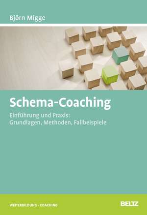 Schema-Coaching de Björn Migge