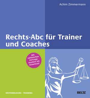 Rechts-Abc für Trainer und Coaches de Achim Zimmermann