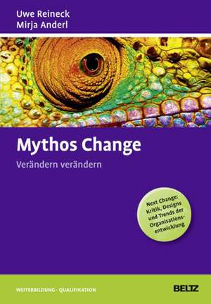 Mythos Change de Uwe Reineck