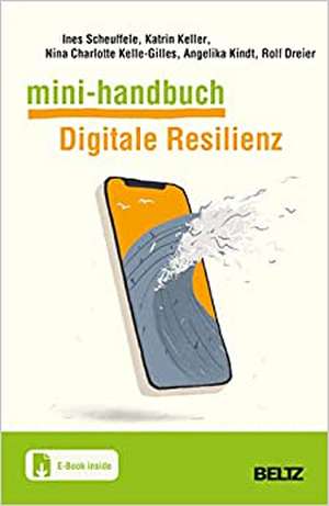 Mini-Handbuch Digitale Resilienz de Ines Scheuffele