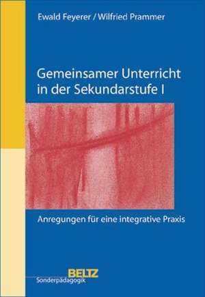 Gemeinsamer Unterricht in der Sekundarstufe I de Ewald Feyerer