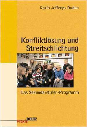 Konfliktlösung und Streitschlichtung de Karin Jefferys-Duden