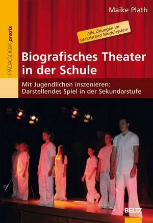 Biografisches Theater in der Schule de Maike Plath