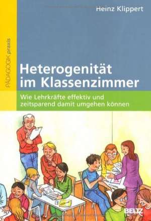 Heterogenität im Klassenzimmer de Heinz Klippert