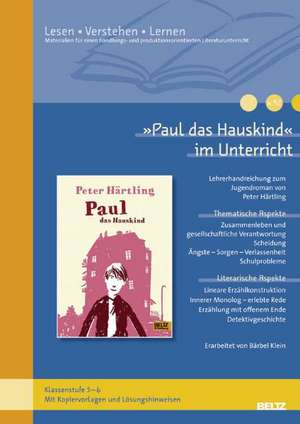 »Paul das Hauskind« im Unterricht de Bärbel Klein