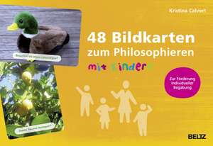 48 Bildkarten zum Philosophieren mit Kindern de Kristina Calvert