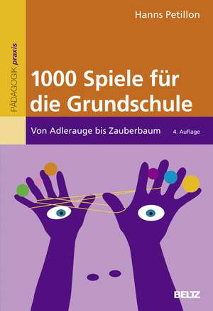 1000 Spiele für die Grundschule de Hanns Petillon