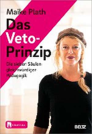 Das Veto-Prinzip de Maike Plath