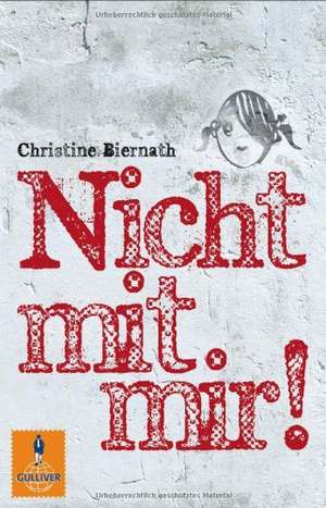 Nicht mit mir! de Christine Biernath