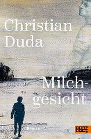 Milchgesicht de Christian Duda