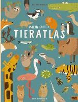 Mein großer Tieratlas de Katrin Wiehle