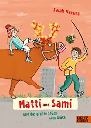 Matti und Sami und das größte Stück vom Glück de Salah Naoura