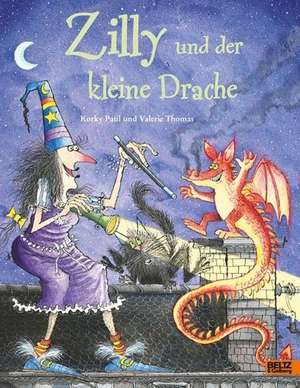 Zilly und der kleine Drache de Korky Paul