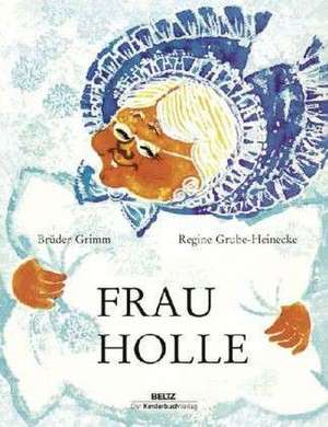 Frau Holle de Jacob Grimm