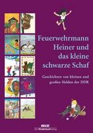 Feuerwehrmann Heiner und das kleine schwarze Schaf