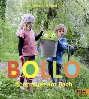 Bollo - Abenteuer am Bach de Von Zubinski