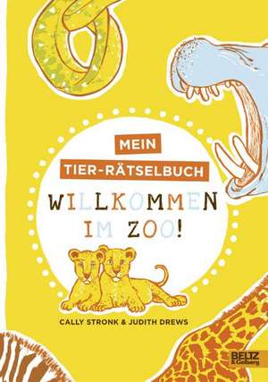 Willkommen im Zoo! de Judith Drews