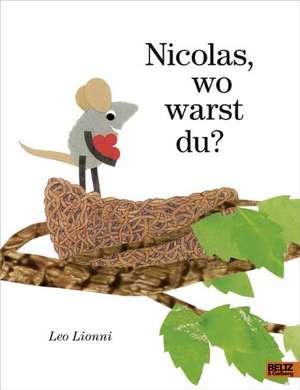 Nicolas, wo warst du? de Leo Lionni