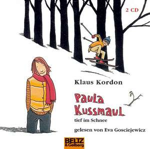 Paula Kussmaul ... tief im Schnee de Klaus Kordon