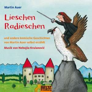 Lieschen Radieschen und andere komische Geschichten de Martin Auer