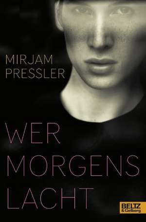 Wer morgens lacht de Mirjam Pressler