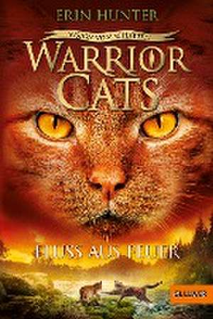 Warrior Cats - Vision von Schatten. Fluss aus Feuer de Erin Hunter