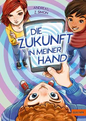 Die Zukunft in meiner Hand de Andreas Z. Simon