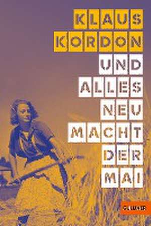 Und alles neu macht der Mai de Klaus Kordon