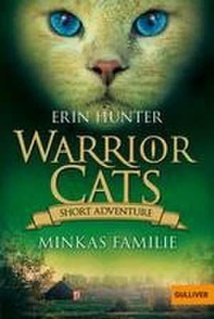 Warrior Cats - Short Adventure - Minkas Familie de Erin Hunter