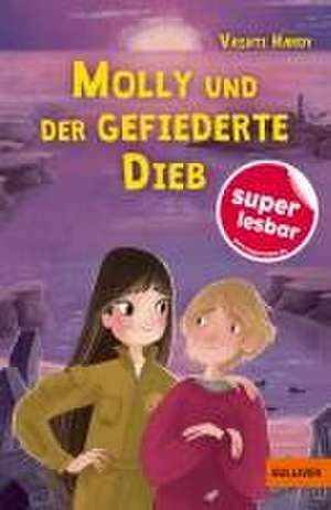 Molly und der gefiederte Dieb de Vashti Hardy