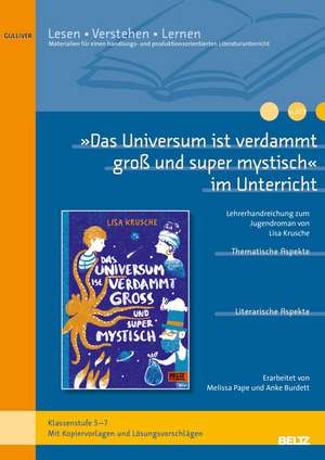 'Das Universum ist verdammt groß und supermystisch' im Unterricht de Anke Burdett