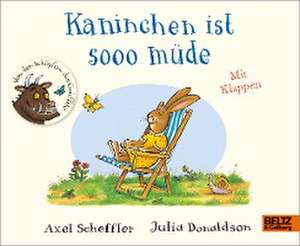 Kaninchen ist sooo müde de Axel Scheffler