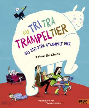 Das Tri Tra Trampeltier, das stri stra strampelt hier de Stefanie Schweizer