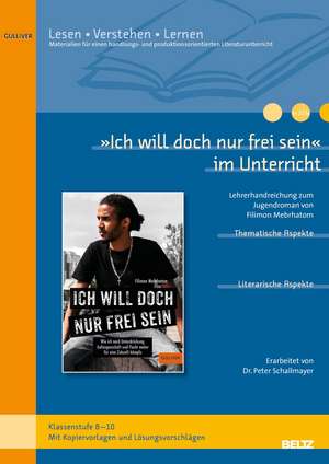 'Ich will doch nur frei sein' im Unterricht de Peter Schallmayer