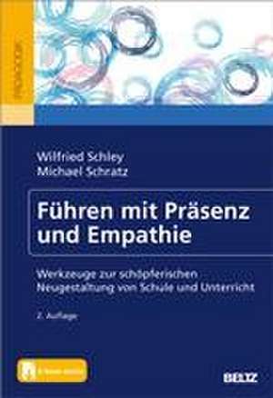 Führen mit Präsenz und Empathie de Wilfried Schley