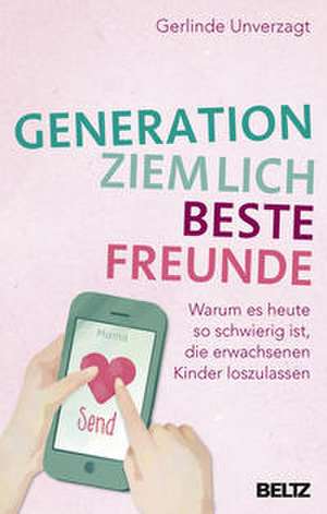 Generation ziemlich beste Freunde de Gerlinde Unverzagt