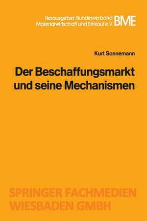 Der Beschaffungsmarkt und seine Mechanismen de Kurt Sonnemann