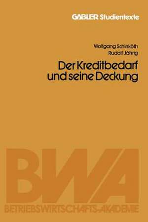 Der Kapitalbedarf und seine Deckung de Wolfgang Schinköth