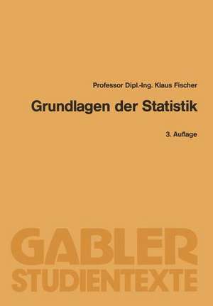 Grundlagen der Statistik de Klaus Fischer