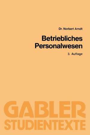 Betriebliches Personalwesen de Norbert Arndt