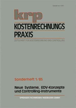 Neue Systeme, EDV-Konzepte und Controlling-Instrumente de Wolfgang Männel