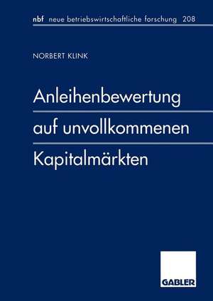 Anleihenbewertung auf unvollkommenen Kapitalmärkten de Norbert Klink