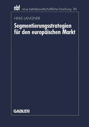 Segmentierungsstrategien für den europäischen Markt de Heike Langner