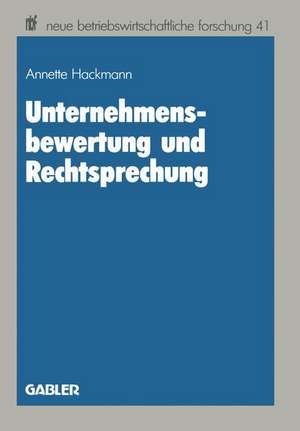 Unternehmensbewertung und Rechtsprechung de Hackmann Annette